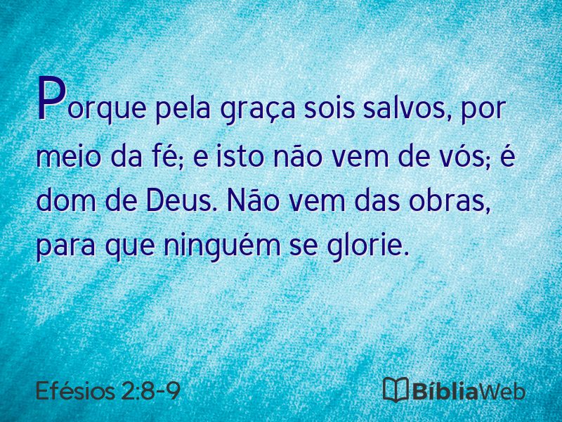 Efésios 2:8-9 em imagem para compartilhar