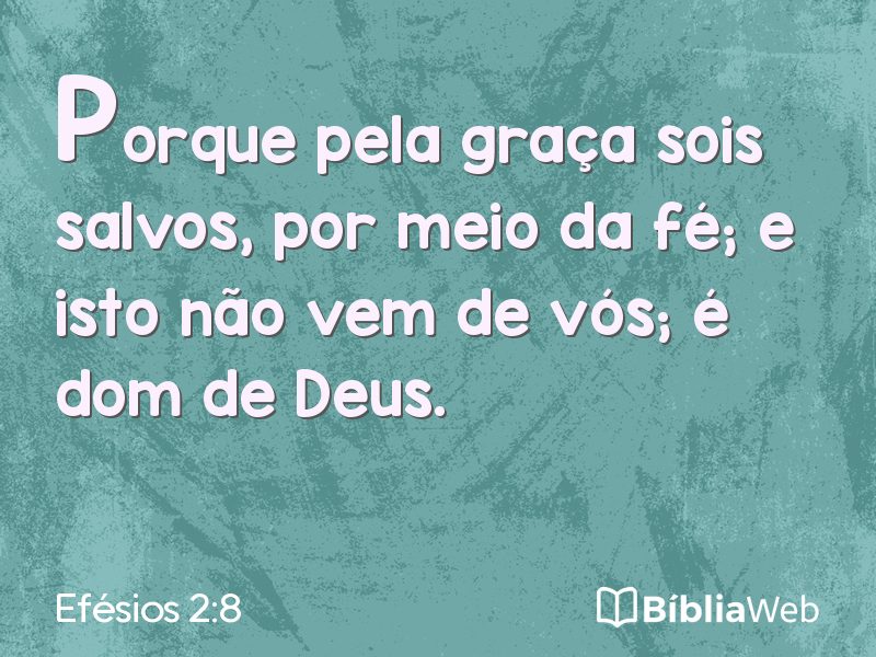 Efésios 2:8 em imagem para compartilhar
