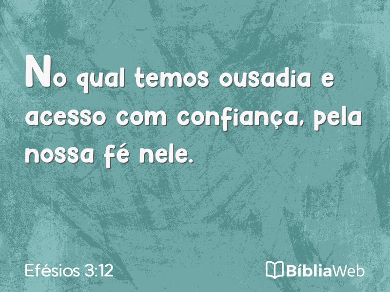 Efésios 3:12 em imagem para compartilhar