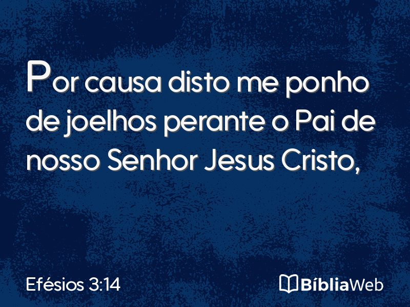 Efésios 3:14 em imagem para compartilhar