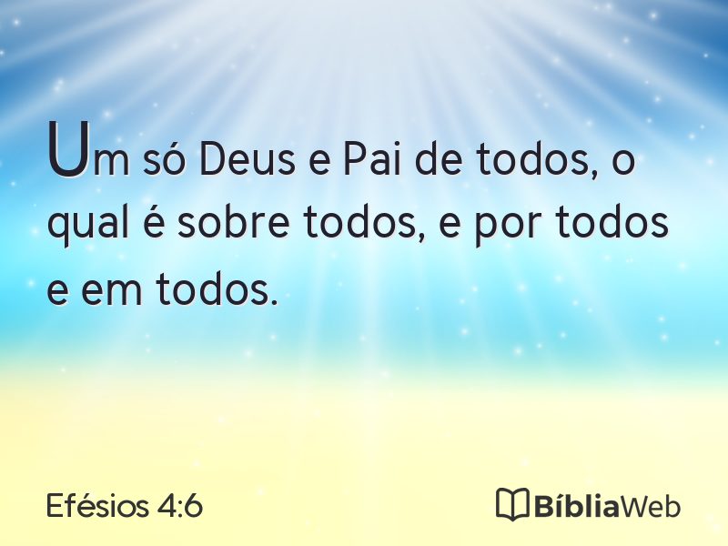 Efésios 4:6 em imagem para compartilhar