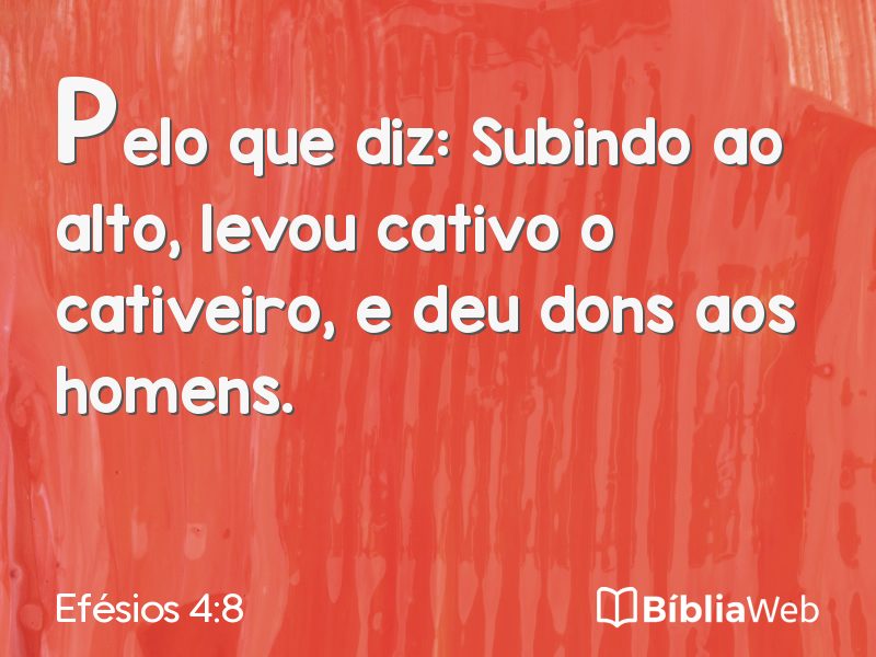 Efésios 4:8 em imagem para compartilhar