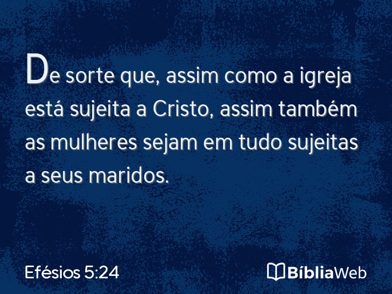 Efésios 5:24 em imagem para compartilhar