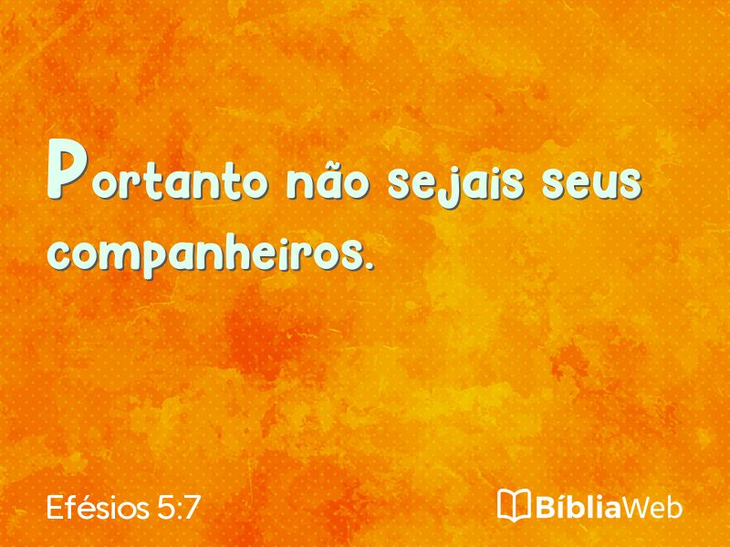 Efésios 5:7 em imagem para compartilhar