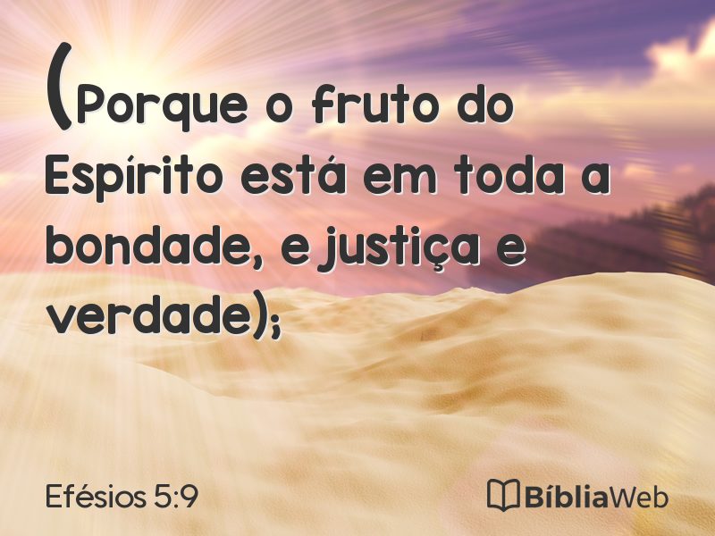 Efésios 5:9 em imagem para compartilhar