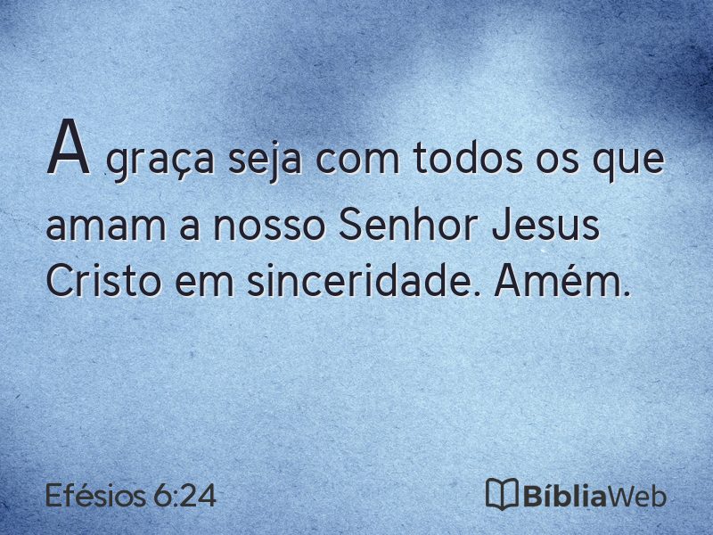 Efésios 6:24 em imagem para compartilhar