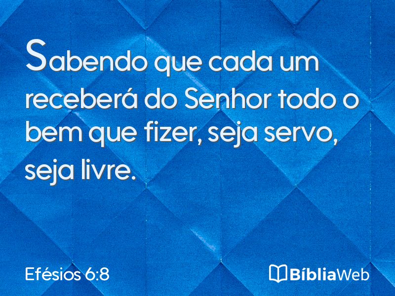 Efésios 6:8 em imagem para compartilhar