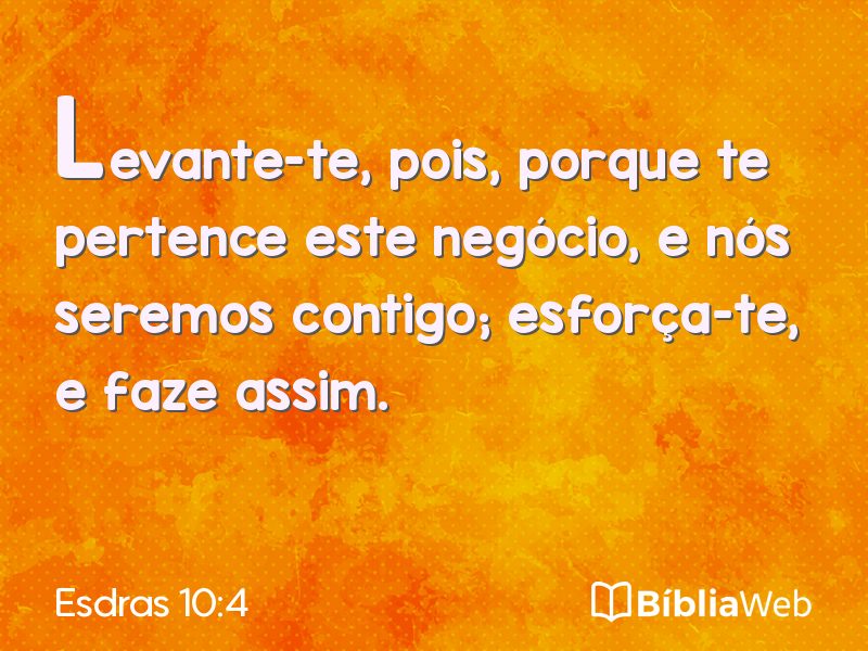 Esdras 10:4 em imagem para compartilhar