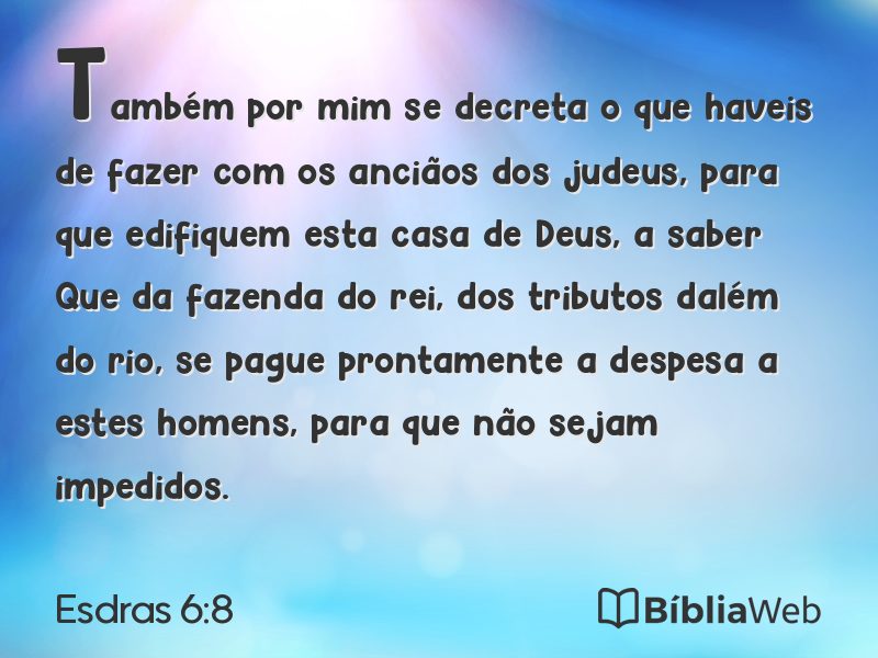 Esdras 6:8 em imagem para compartilhar
