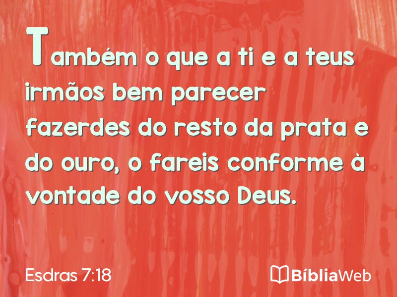 Esdras 7:18 em imagem para compartilhar