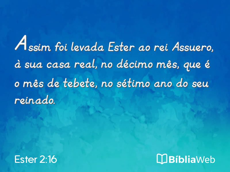 Ester 2:16 em imagem para compartilhar