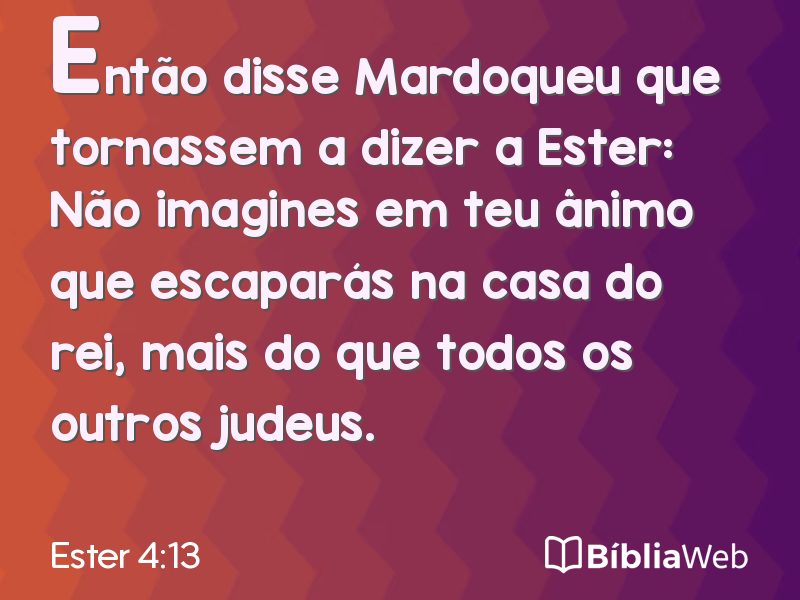 Ester 4:13 em imagem para compartilhar