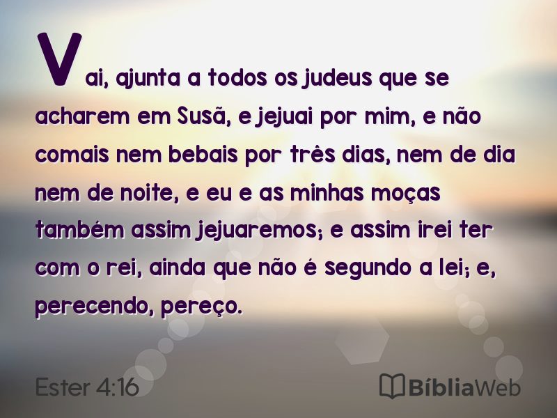 Ester 4:16 em imagem para compartilhar