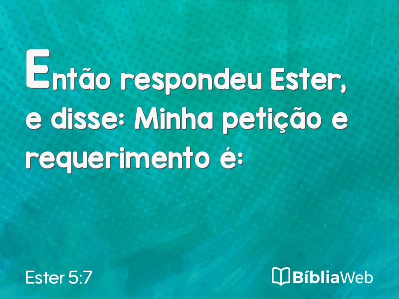 Ester 5:7 em imagem para compartilhar