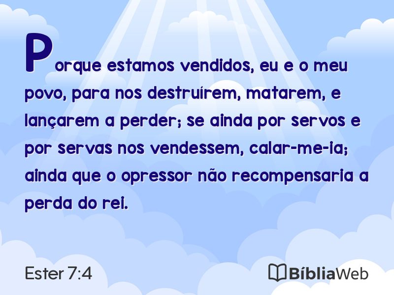 Ester 7:4 em imagem para compartilhar