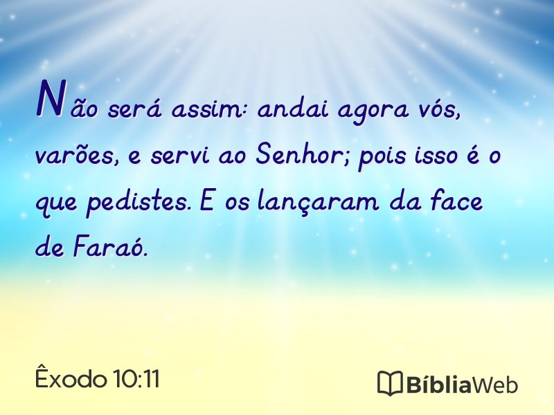 Êxodo 10:11 em imagem para compartilhar
