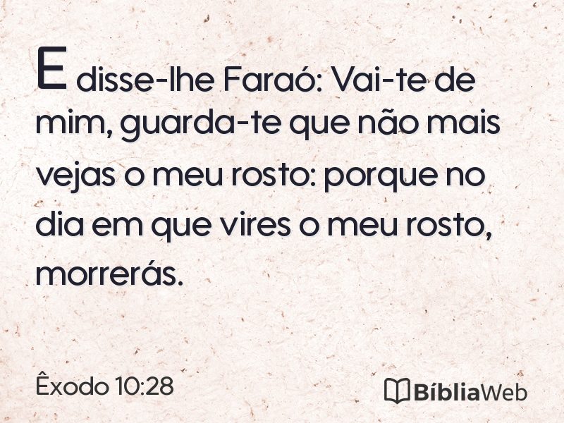 Êxodo 10:28 em imagem para compartilhar