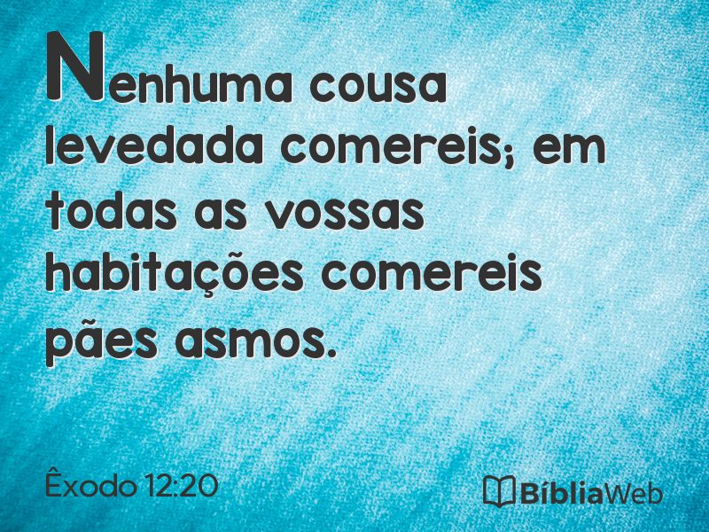 Êxodo 12:20 em imagem para compartilhar