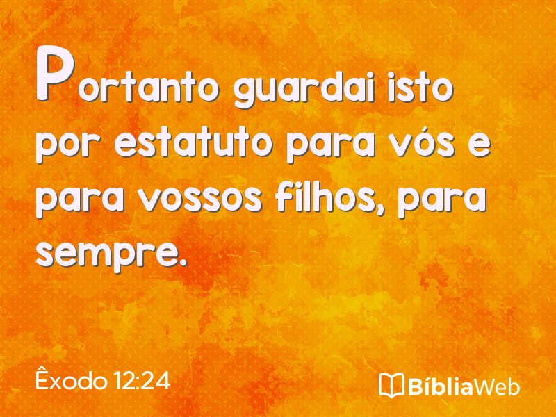 Êxodo 12:24 em imagem para compartilhar