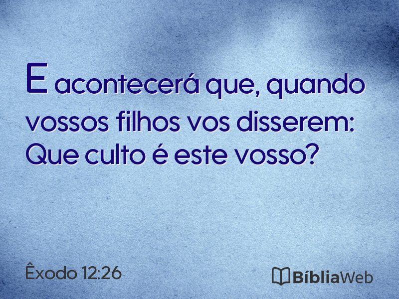 Êxodo 12:26 em imagem para compartilhar