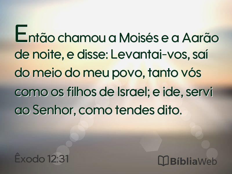 Êxodo 12:31 em imagem para compartilhar