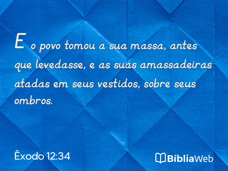 Êxodo 12:34 em imagem para compartilhar