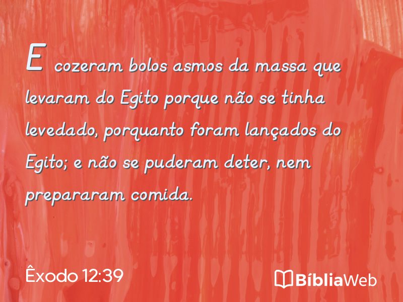 Êxodo 12:39 em imagem para compartilhar