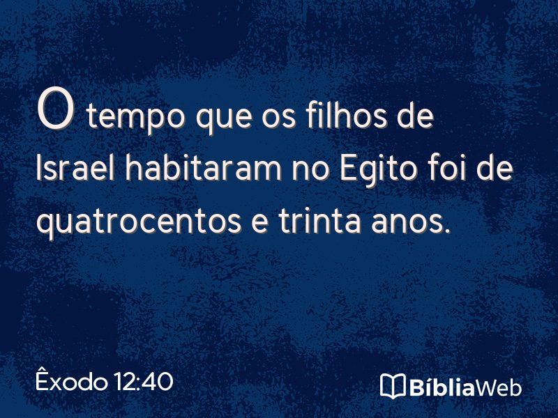 Êxodo 12:40 em imagem para compartilhar