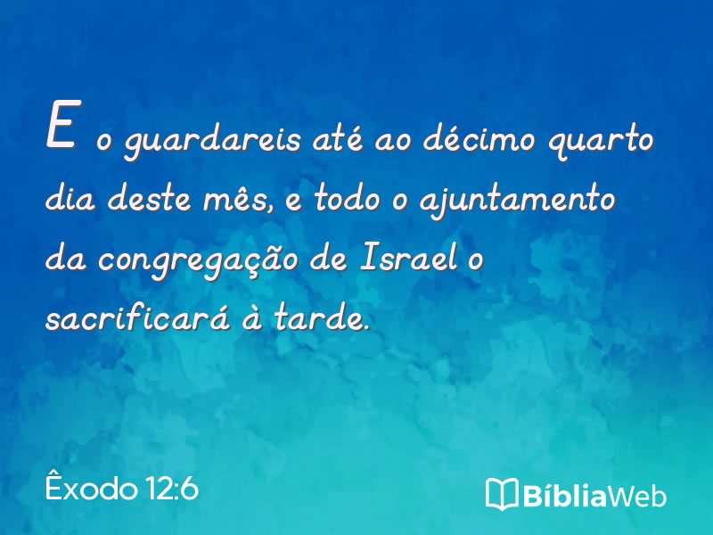 Êxodo 12:6 em imagem para compartilhar