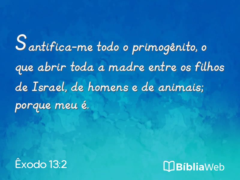 Êxodo 13:2 em imagem para compartilhar