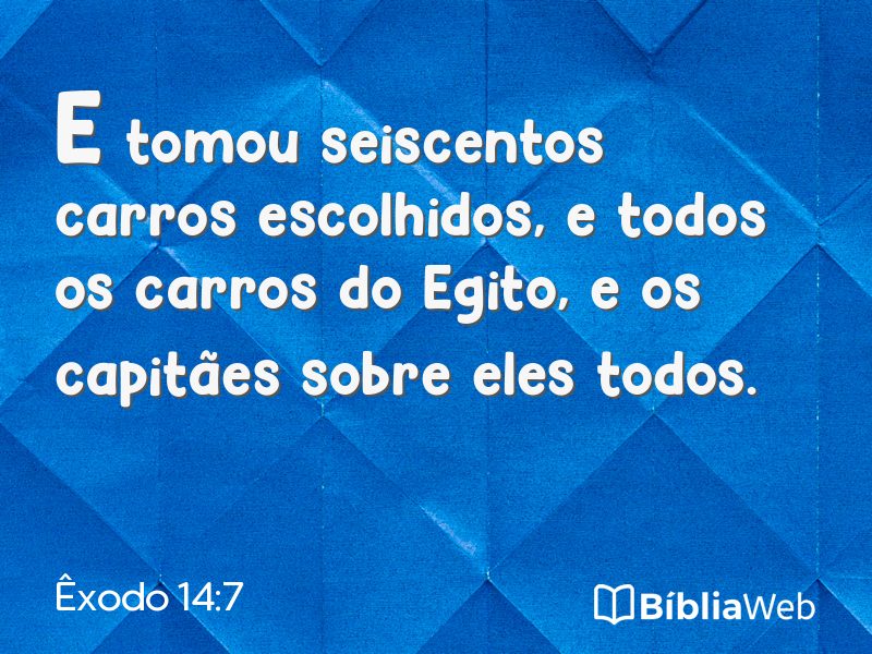 Êxodo 14:7 em imagem para compartilhar