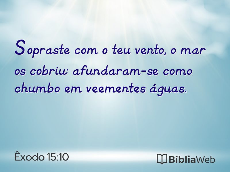 Êxodo 15:10 em imagem para compartilhar