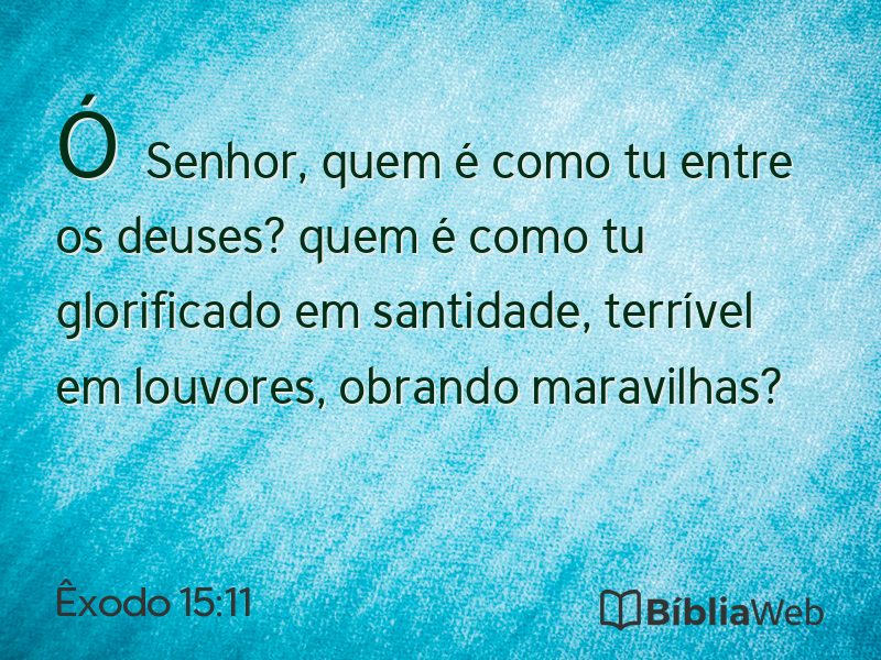 Êxodo 15:11 em imagem para compartilhar