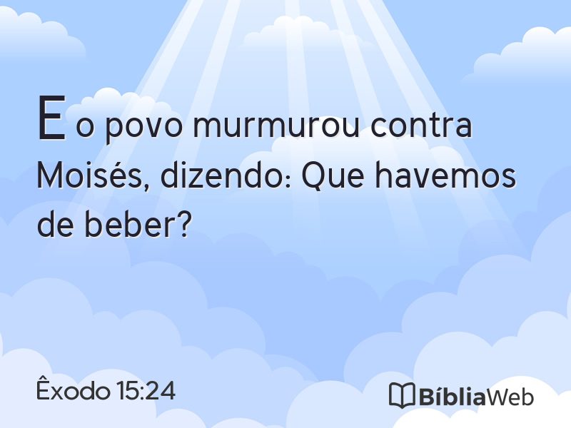 Êxodo 15:24 em imagem para compartilhar