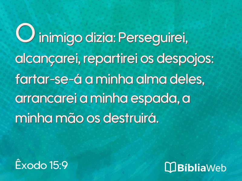 Êxodo 15:9 em imagem para compartilhar