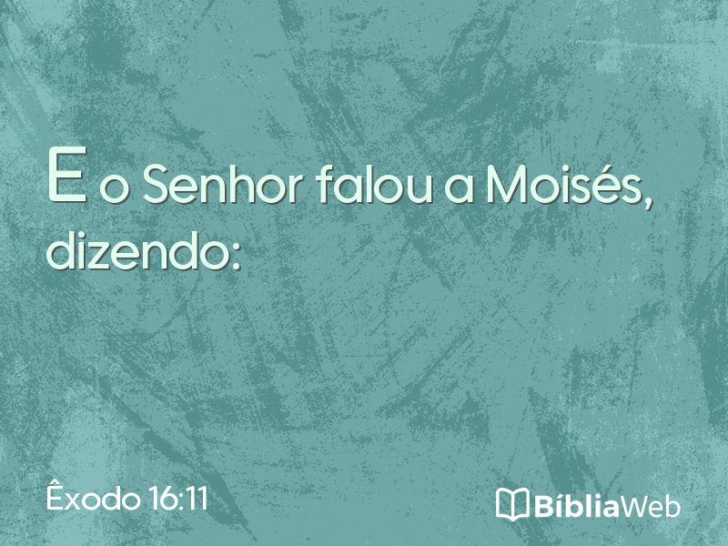 Êxodo 16:11 em imagem para compartilhar