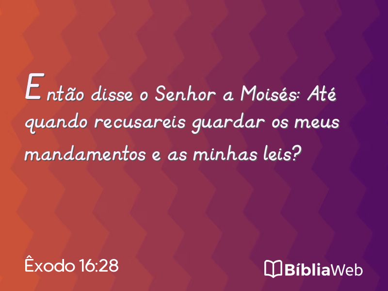 Êxodo 16:28 em imagem para compartilhar
