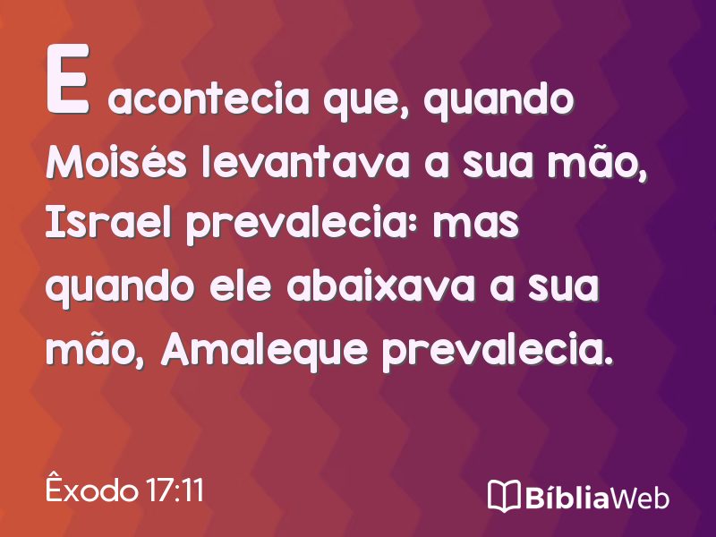 Êxodo 17:11 em imagem para compartilhar