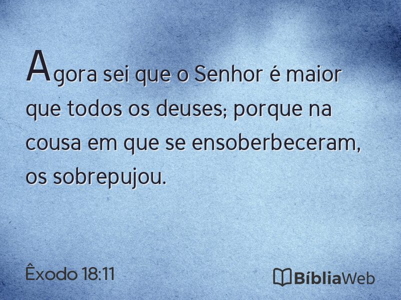 Êxodo 18:11 em imagem para compartilhar