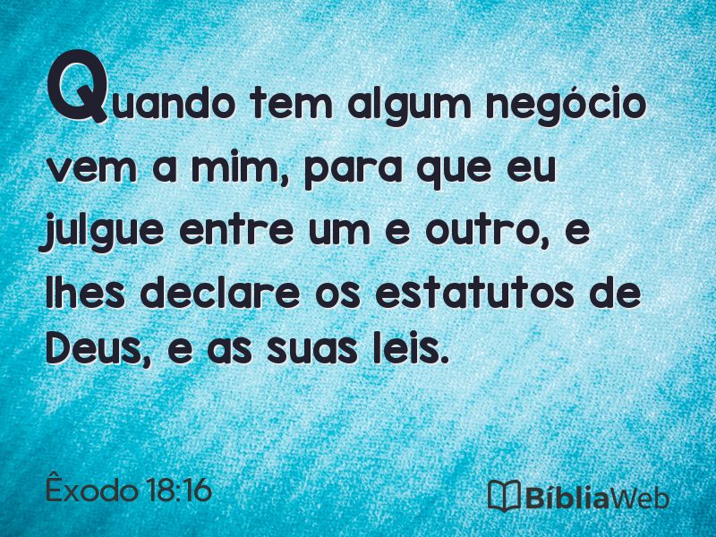 Êxodo 18:16 em imagem para compartilhar
