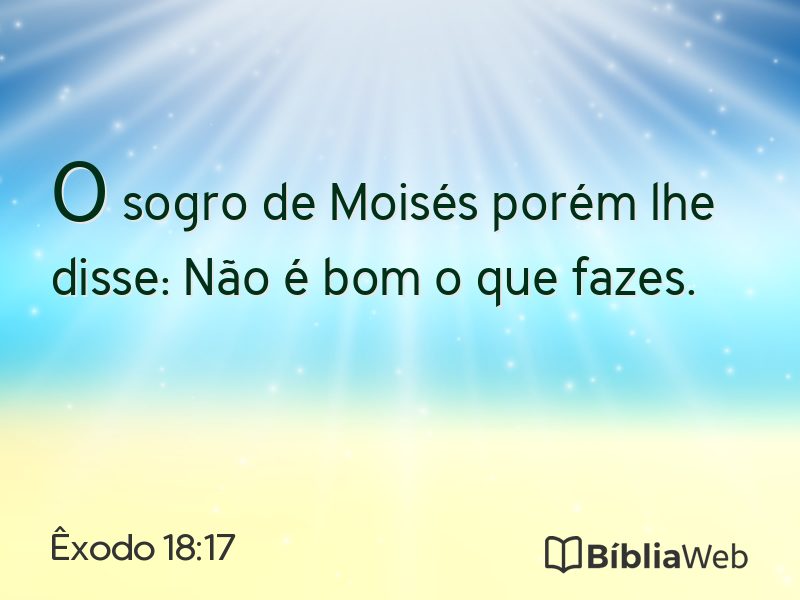 Êxodo 18:17 em imagem para compartilhar