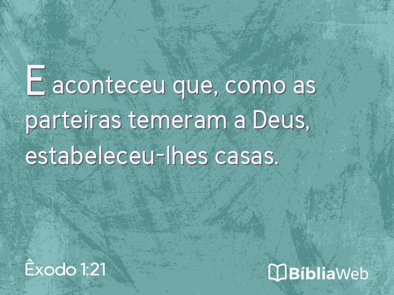 Êxodo 1:21 em imagem para compartilhar