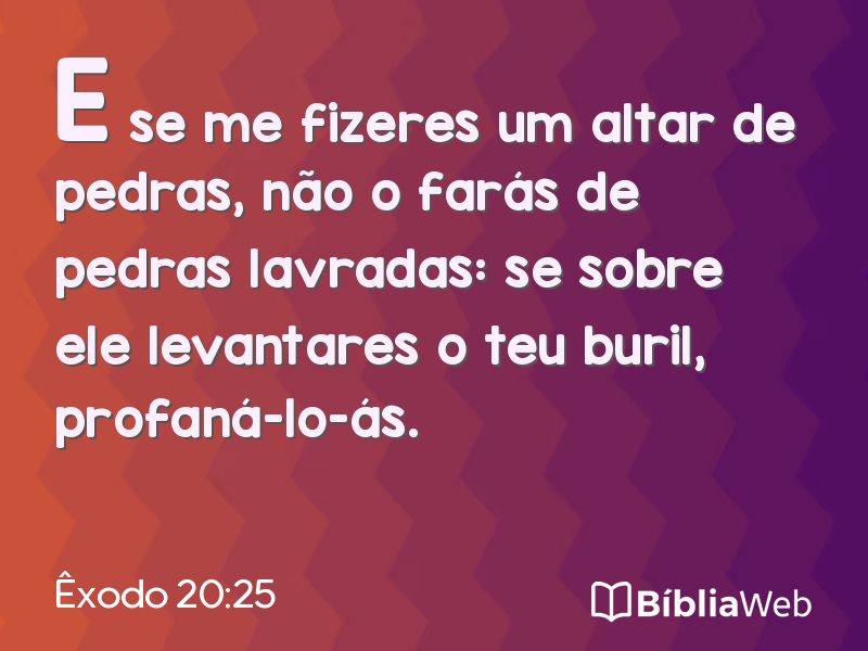 Êxodo 20:25 em imagem para compartilhar