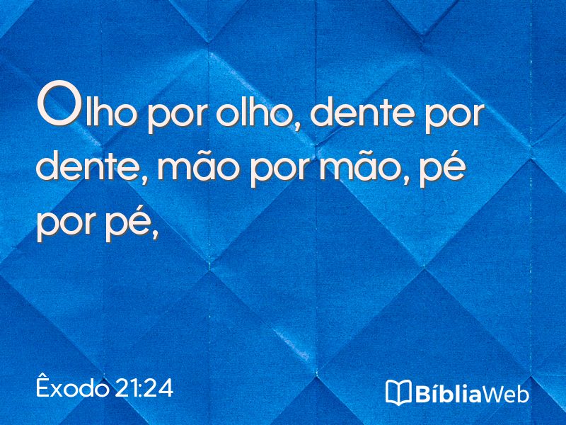 Êxodo 21:24 em imagem para compartilhar