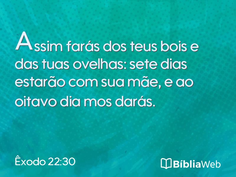 Êxodo 22:30 em imagem para compartilhar