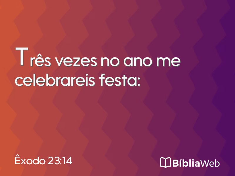 Êxodo 23:14 em imagem para compartilhar