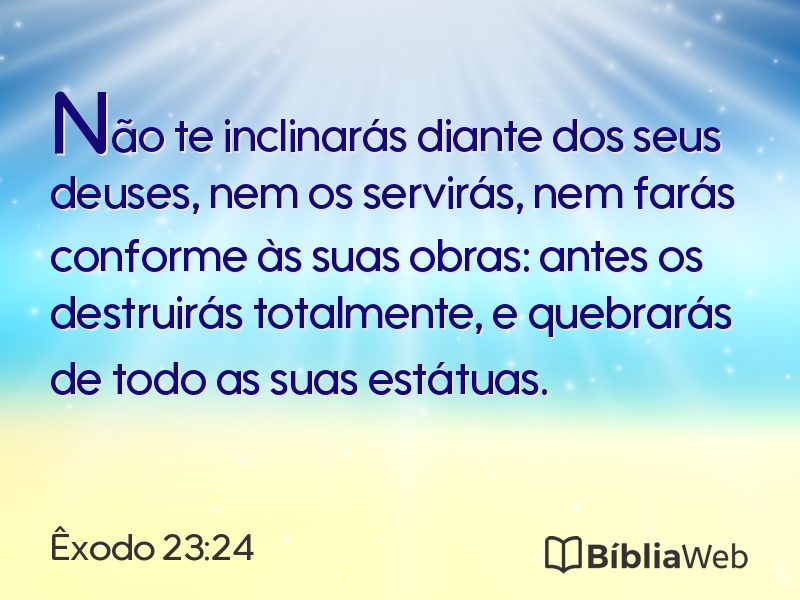 Êxodo 23:24 em imagem para compartilhar
