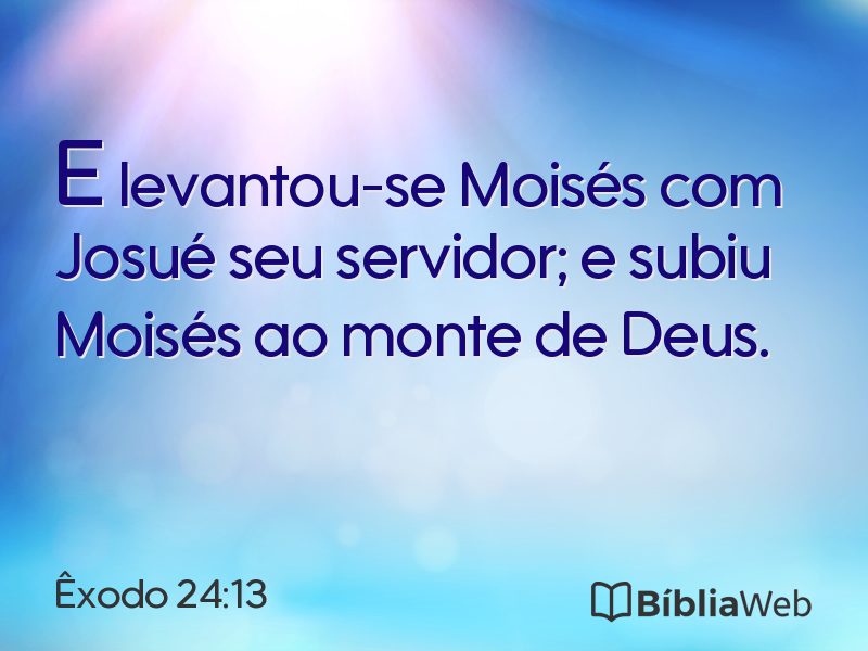 Êxodo 24:13 em imagem para compartilhar
