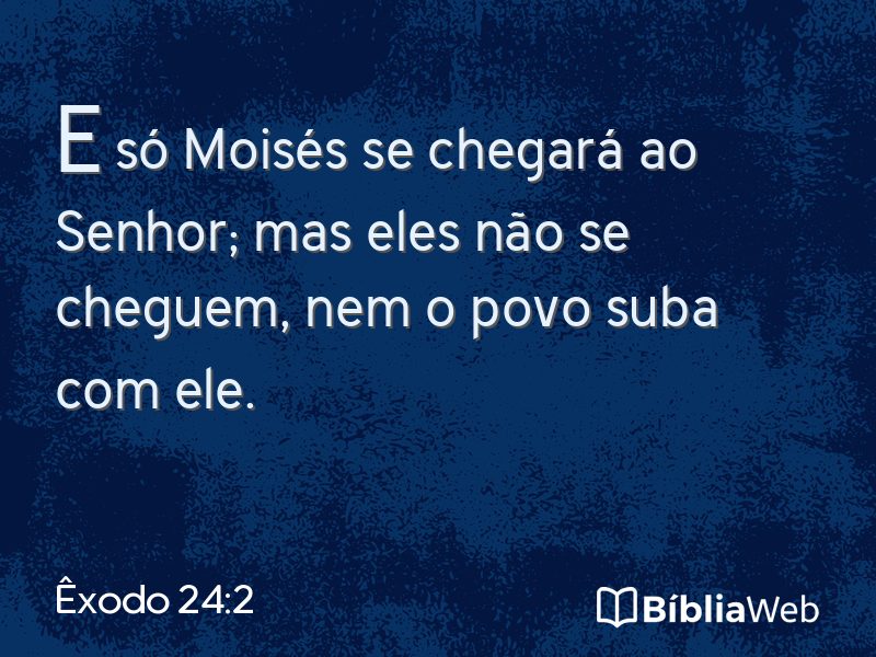 Êxodo 24:2 em imagem para compartilhar