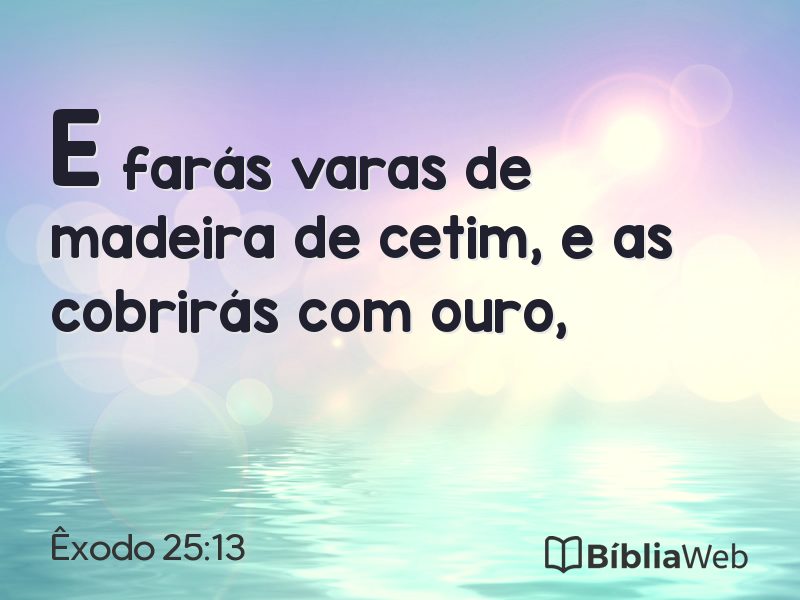 Êxodo 25:13 em imagem para compartilhar